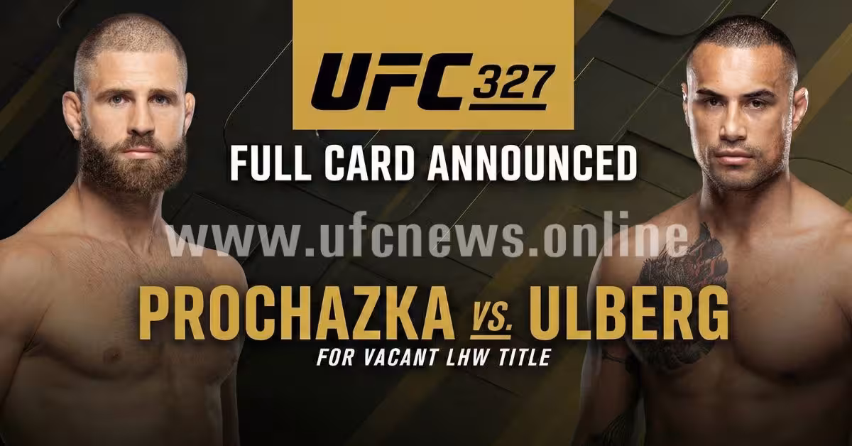 UFC 327 Full Card Announced: Prochazka vs. Ulberg for Vacant LHW Title