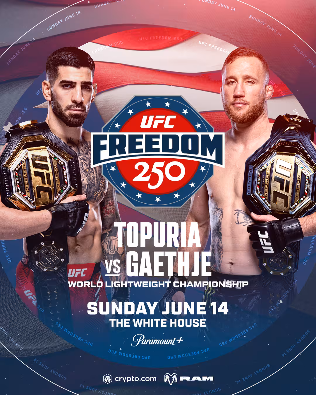 champions Ilia Topuria and Justin Gaethje facing off for the World Lightweight Championship on Sunday June 14 at The White House